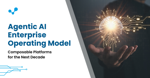 Agentic AI Enterprise Operating Model: Composable Platforms for the Next Decade