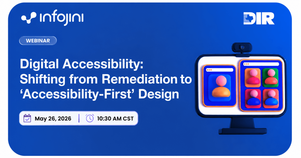 Webinar: Digital Accessibility: Shifting from Remediation to ‘Accessibility-First’ Design